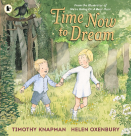 Time Now To Dream (Timothy Knapman, Helen Oxenbury)