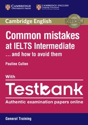 Common Mistakes at IELTS ... and how to avoid them Intermediate Paperback with Testbank General Training