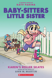 Karen's Roller Skates (Baby-sitters Little Sister Graphic Novel #2): A Graphix Book