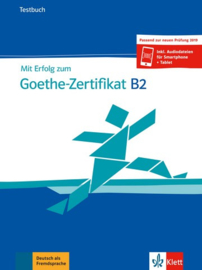 Mit Erfolg bij het Goethe-Zertifikat B2 Testbuch passend zur neuen Prüfung