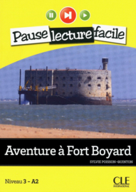 Aventure à Fort Boyard - Niveau 3-A2 - Pause lecture facile - Livre + CD
