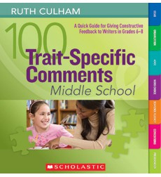 100 Trait-Specific Comments: Middle School