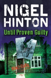 Until Proven Guilty (Interest 13+ Reading 8+)