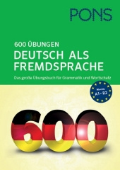 PONS 600 Übungen Deutsch als Fremdsprache