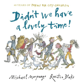 Didn't We Have A Lovely Time! (Michael Morpurgo, Quentin Blake)