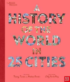 British Museum: A History of the World in 25 Cities (Tracey Turner & Andrew Donkin, Libby Vanderploeg) Hardback Non Fiction