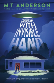 Landscape With Invisible Hand (M. T. Anderson)