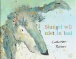 Slungel wil niet in bad (Catherine Rayner)