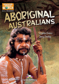Aboriginal Australians (discover Our Amazing World) Reader With Cross-platform Application