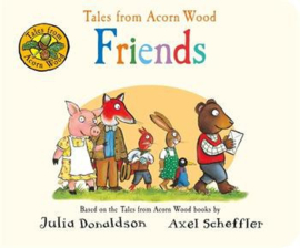 Tales from Acorn Wood: Friends Boardbook (Julia Donaldson)