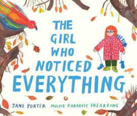 The Girl Who Noticed Everything Hardback (Jane Porter, Maisie Paradise Shearring)