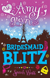 Ask Amy Green: Bridesmaid Blitz (Sarah Webb)