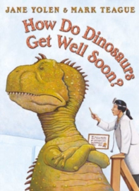 How Do Dinosaurs Get Well Soon?