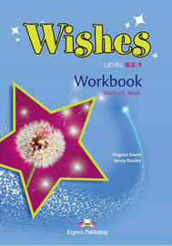 Wishes B2.1 Workbook T's Book (revised) International