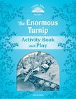 Classic Tales Second Edition Level 1 The Enormous Turnip Activity Book & Play