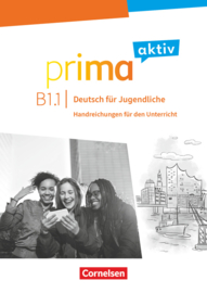 Prima aktiv B1.1 Handreichungen für den Unterricht