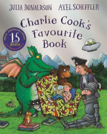 Charlie Cook's Favourite Book 15th Anniversary Edition Paperback (Julia Donaldson and Axel Scheffler)