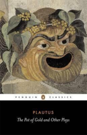 The Pot Of Gold And Other Plays (Plautus)