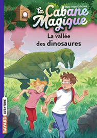 La Cabane Magique Tome 1 - La vallée des dinosaures