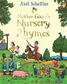 Mother Goose's Nursery Rhymes Hardback (Axel Scheffler)