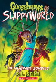 Goosebumps SlappyWorld Fifth-Grade Zombies