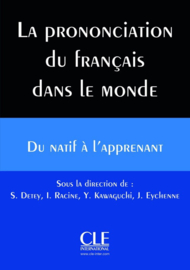 La prononciation du français dans le monde : du natif à lapprenant - Livre + CD