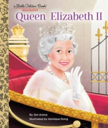 Queen Elizabeth II : A Little Golden Book Biography