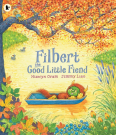 Filbert, The Good Little Fiend (Hiawyn Oram, Jimmy Liao)