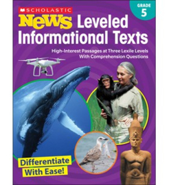 Scholastic News Leveled Informational Texts: Grade 5