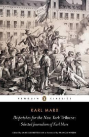 Dispatches For The New York Tribune (Karl Marx)