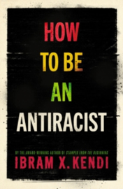 How To Be an Antiracist