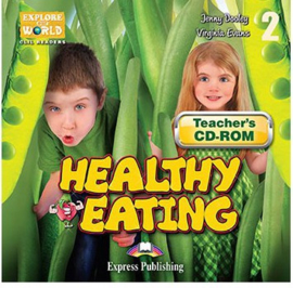 Healthy Eating (explore Our World) Cd-rom