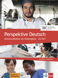 Perspektive Deutsch  Kommunikation am Arbeitsplatz A2 / B1+ Kursbuch mit Audio-CD