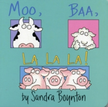 Moo, Baa, La, La, La