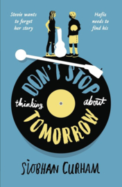 Don't Stop Thinking About Tomorrow (Siobhan Curham)