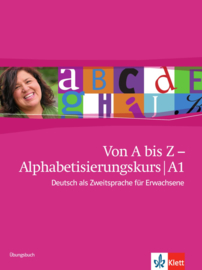 Von A bis Z - Alphabetisierungskurs für Erwachsene A1 Oefenboek
