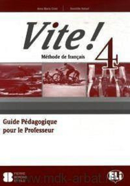 Vite! 4 Teacher's Guide + 2 Class Audio CDs + 1  Test CD