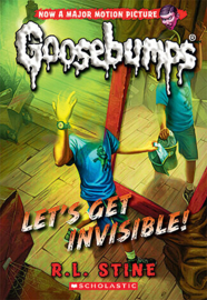 Classic Goosebumps #24: Let's Get Invisible!