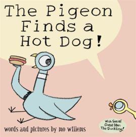 The Pigeon Finds A Hot Dog! (Mo Willems)