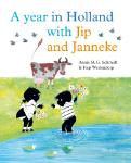 A year in Holland with Jip and Janneke (Annie M.G. Schmidt)