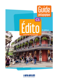Édito C1 Nouvelle Édition - Guide pédagogique