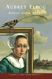 Wings over Delft (Aubrey Flegg)
