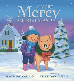 A Very Mercy Christmas Hardback (Kate DiCamillo, Chris Van Dusen)