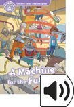 Oxford Read And Imagine Level 4 A Machine For The Future Audio