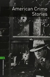 Oxford Bookworms Library: Level 6: American Crime Stories (Audio) Pack