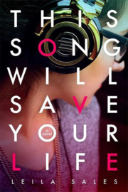 This Song Will Save Your Life Paperback (Leila Sales)