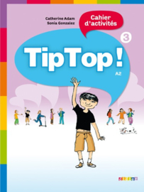 Tip Top ! 3 Cahier d'activités