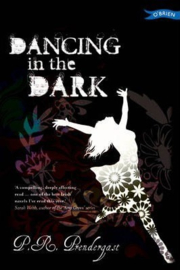 Dancing in the Dark (P.R. Prendergast)