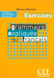 Grammaire expliquée du français - Niveau débutant - Exercices