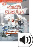 Oxford Read And Imagine Level 2 Clunk's New Job Audio Pack